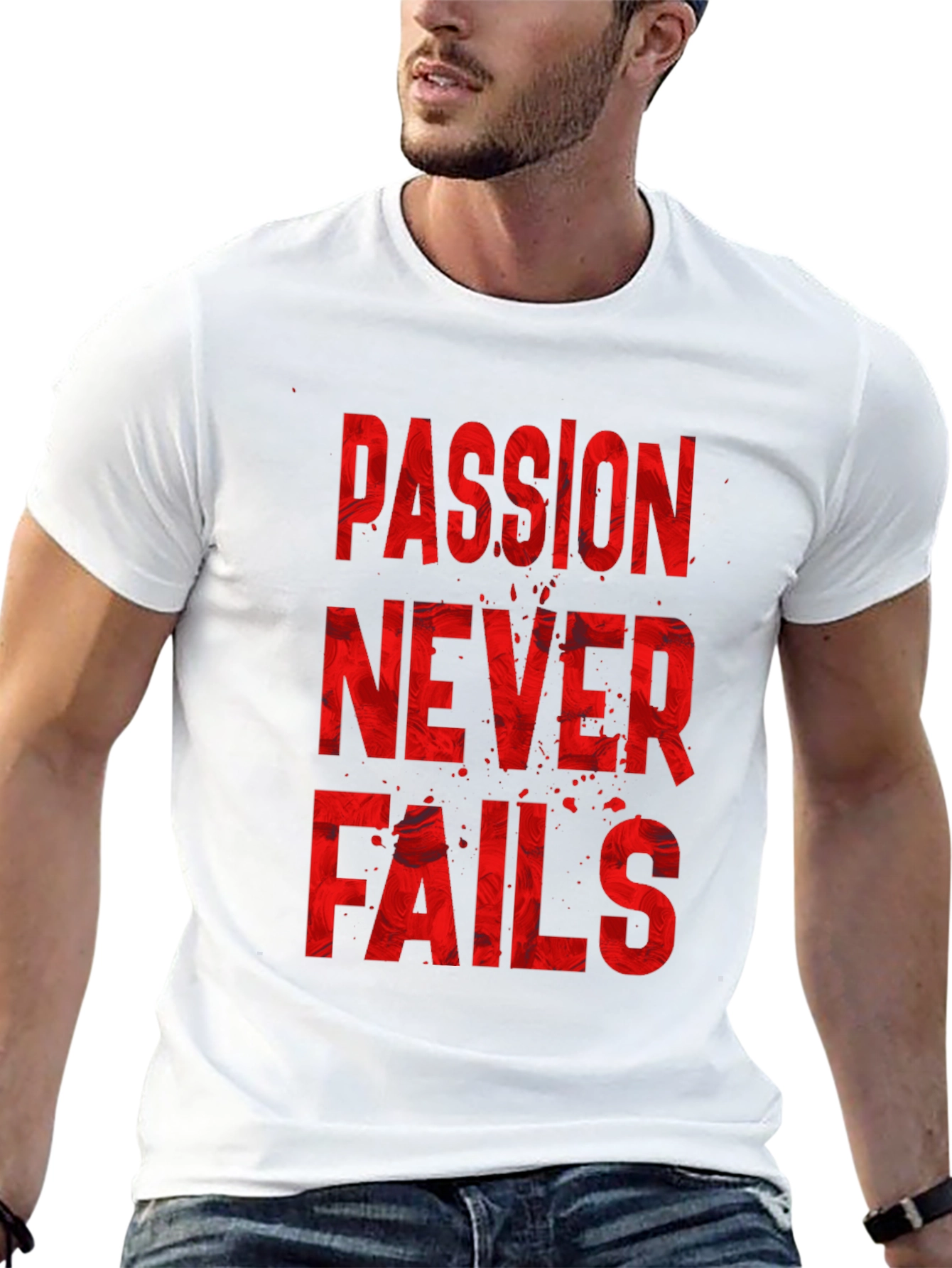 Passion Never Fails Graphic T-Shirt
