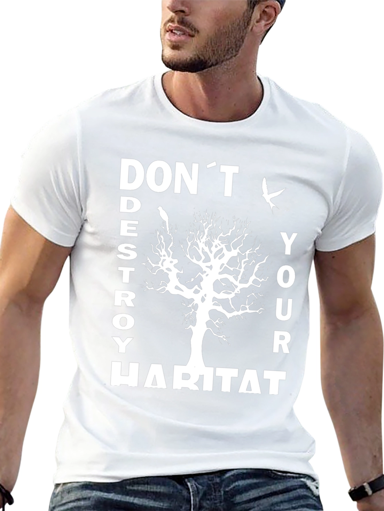 Eco-Friendly Dont Destroy Habitat Graphic T-Shirt