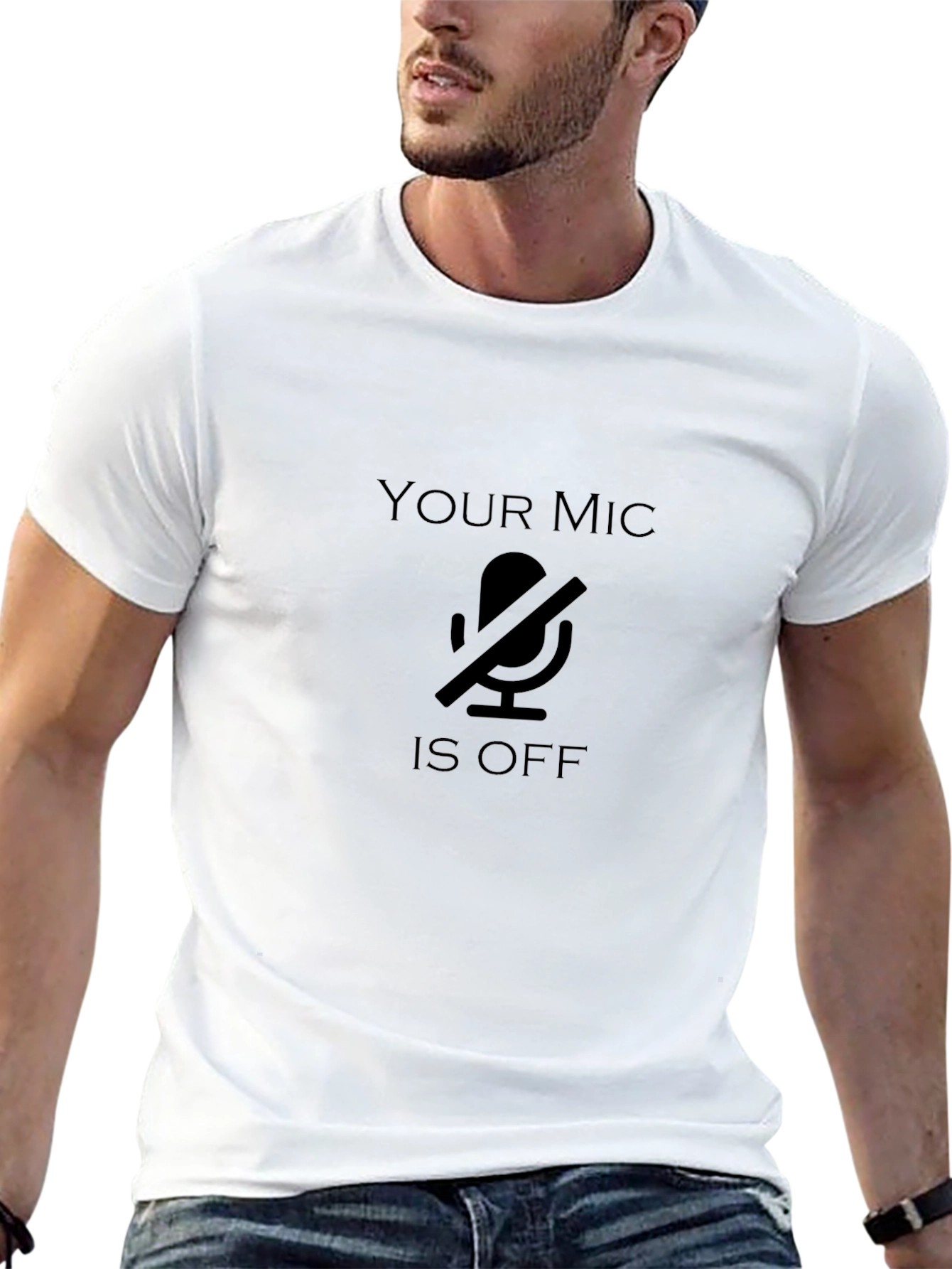 Your Mic is Off - Funny T-Shirt