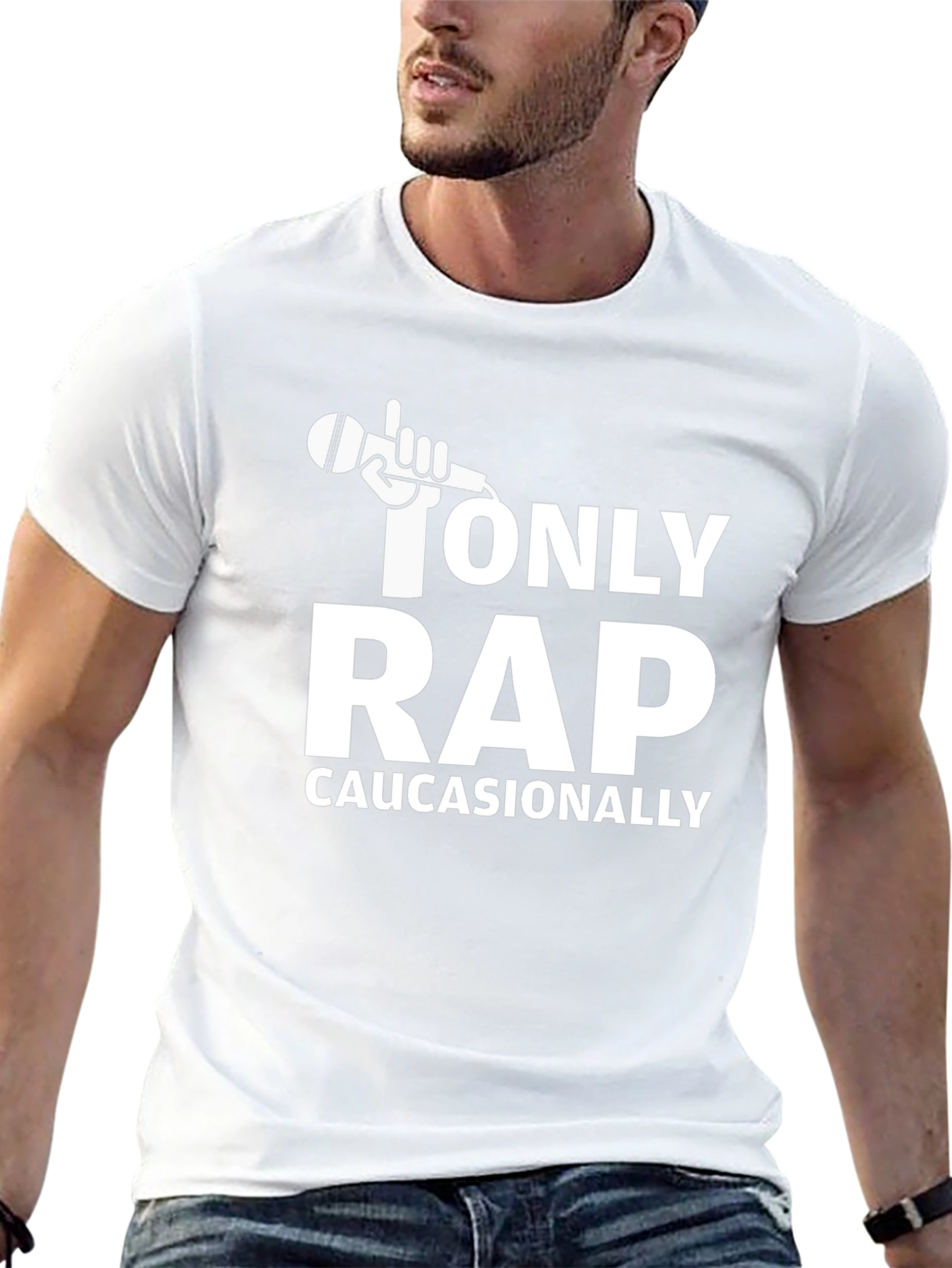 Only Rap Caucasionally Graphic T-Shirt