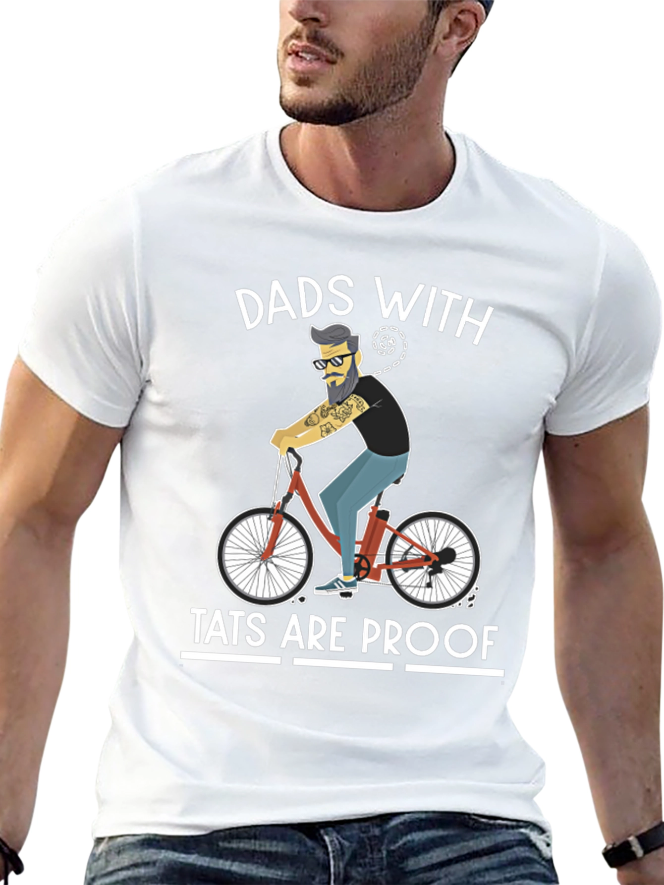 Dads With Tats Are Proof T-Shirt