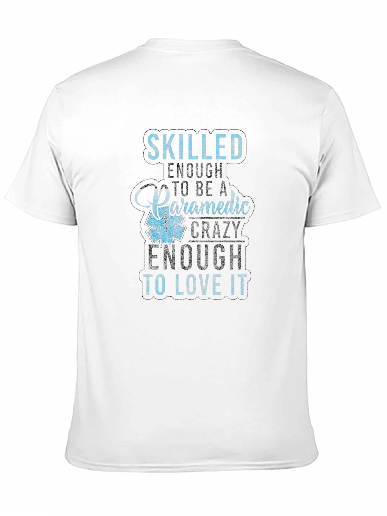 Skilled Paramedic T-Shirt