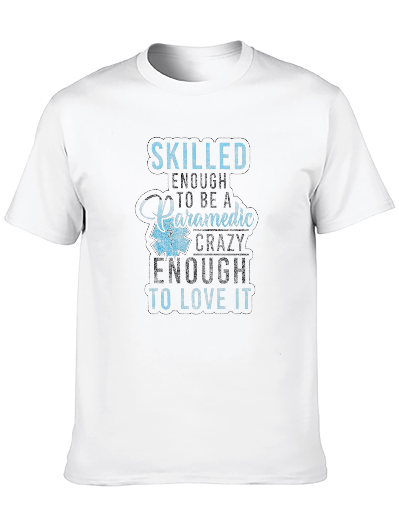Skilled Paramedic T-Shirt
