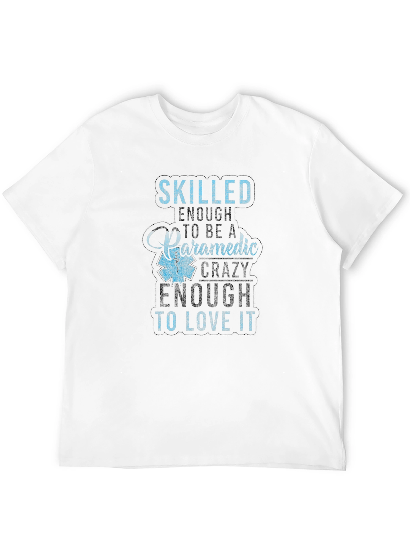 Skilled Paramedic T-Shirt