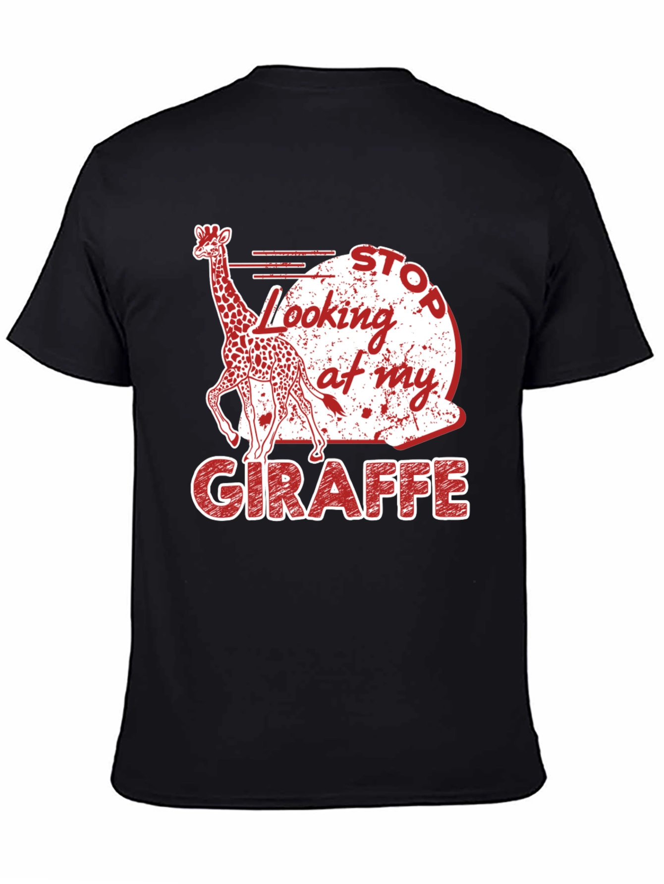 Stop Looking At My Giraffe Graphic T-Shirt
