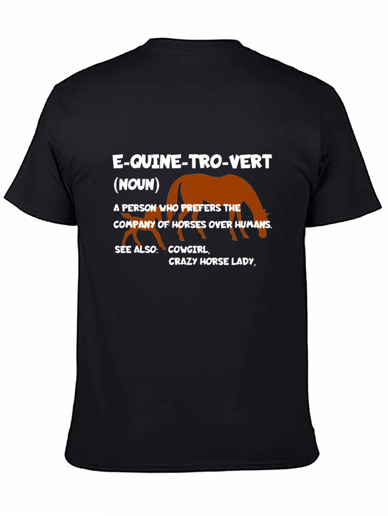Equine-tro-vert T-Shirt: Horse Lovers Definition Tee