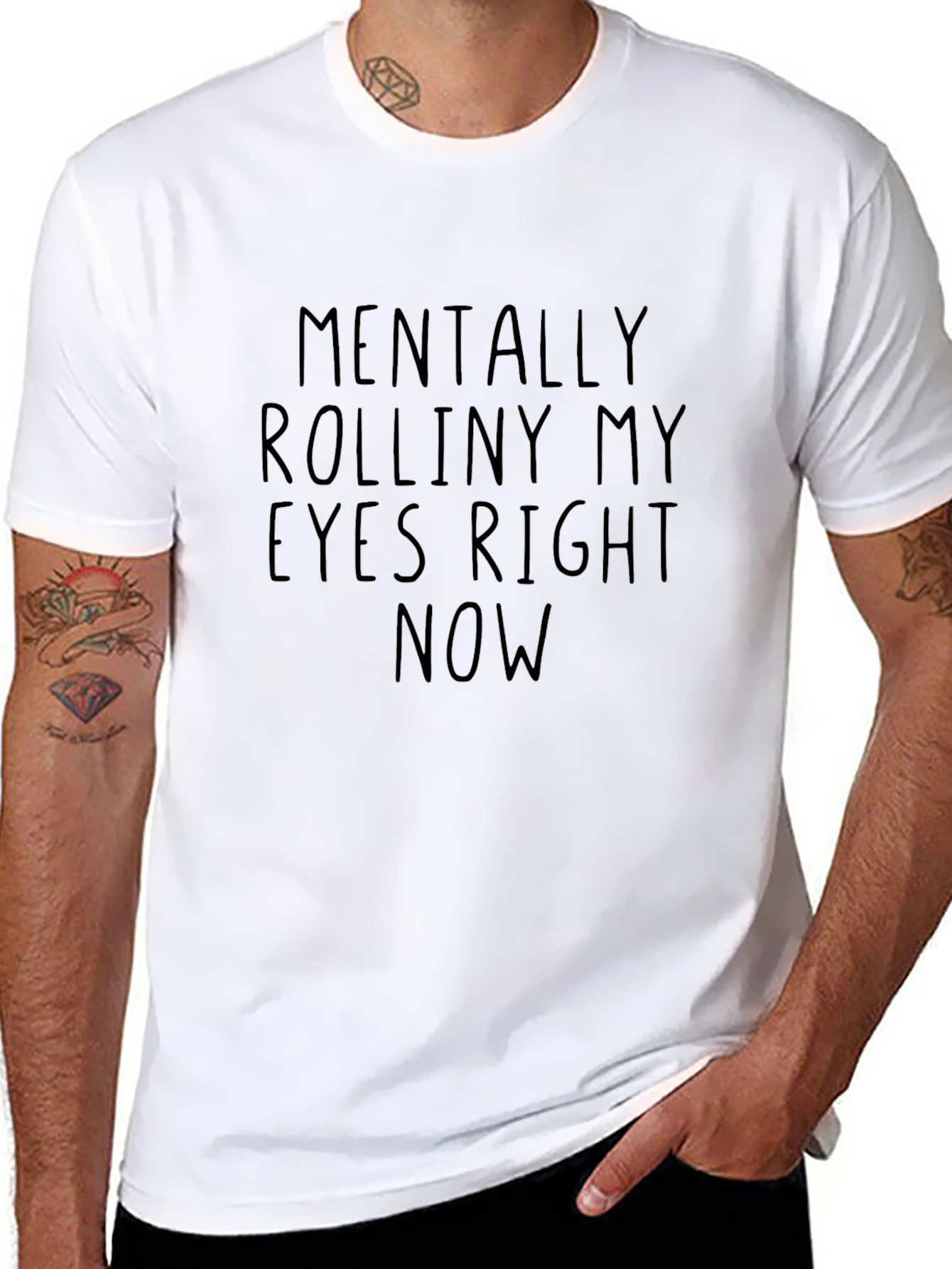 Mentally Rolliny My Eyes Right Now T-Shirt