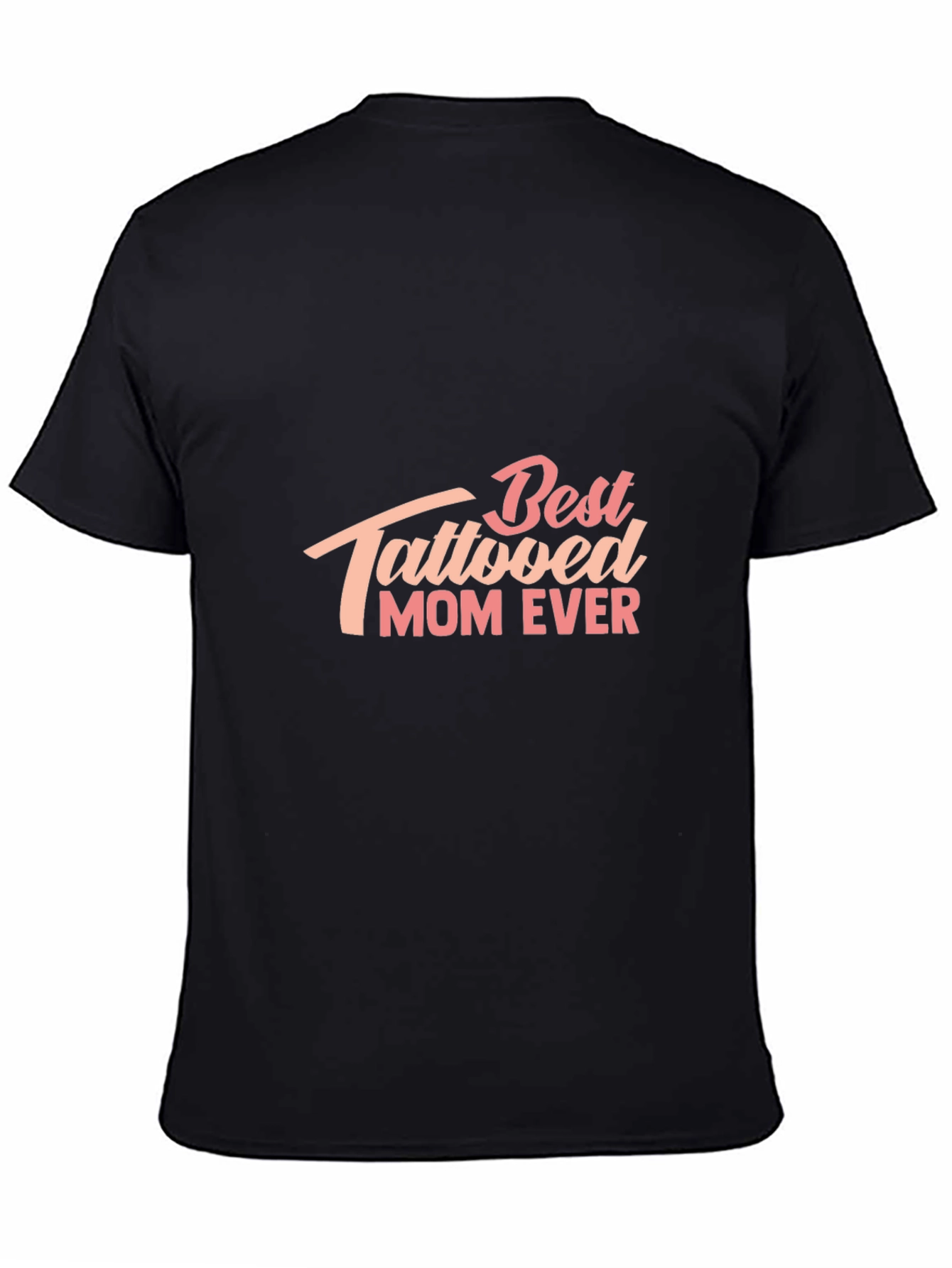 Best Tattooed Mom Ever - Graphic T-Shirt