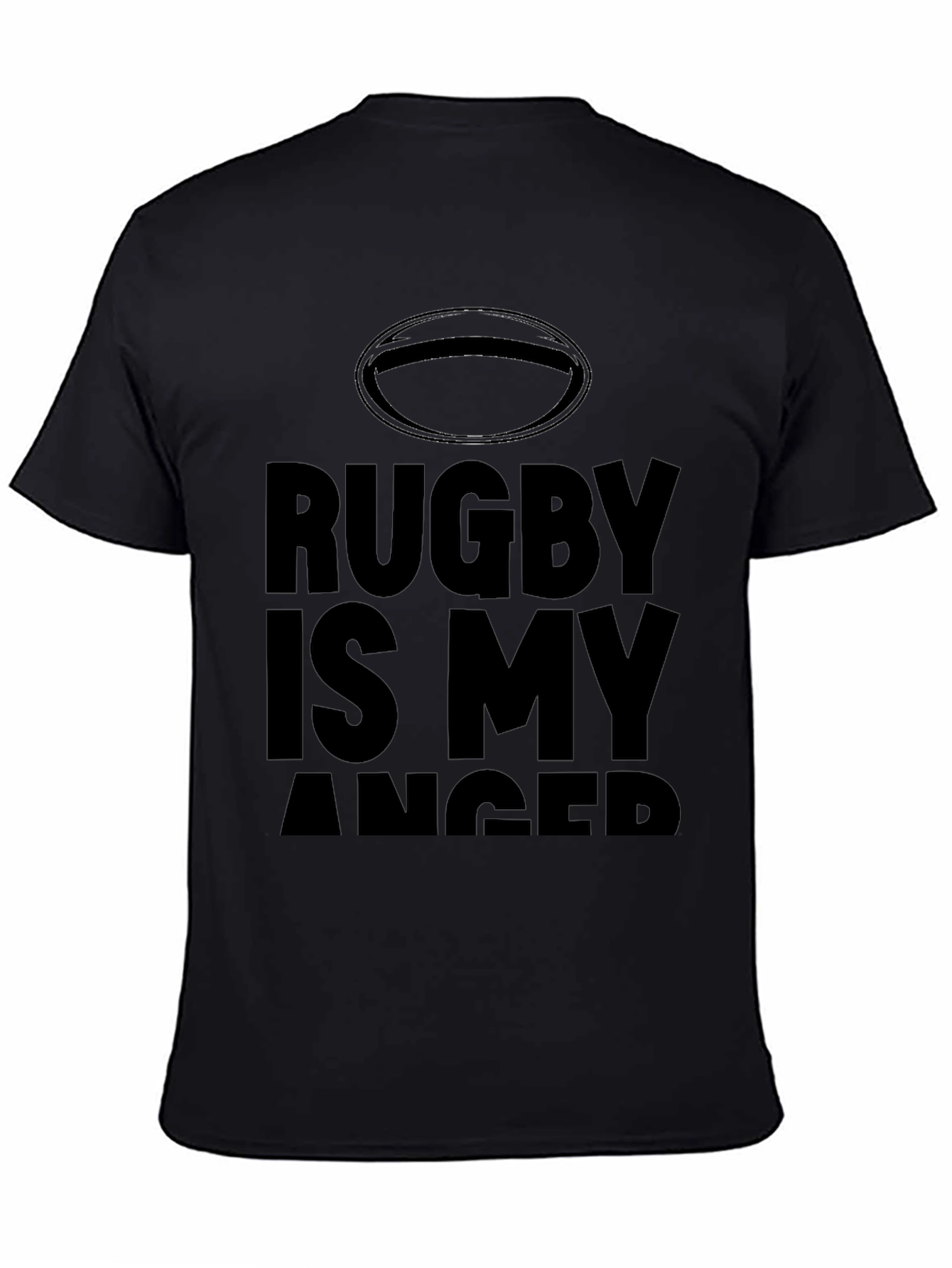 Rugby Is My Anger Black T-Shirt