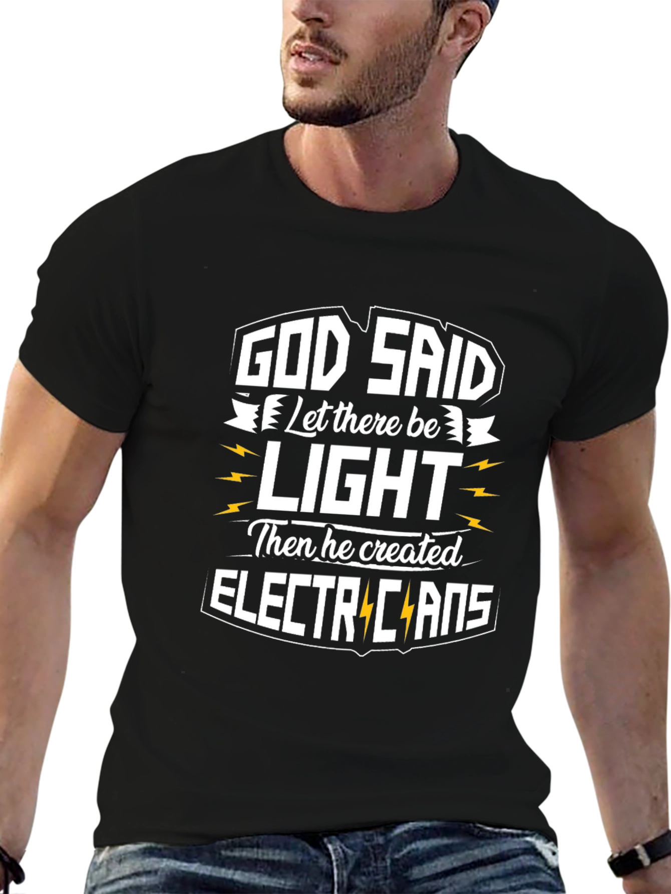 Electrician T-Shirt: God Said Let There Be Light