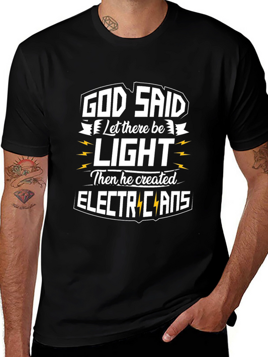 Electrician T-Shirt: God Said Let There Be Light