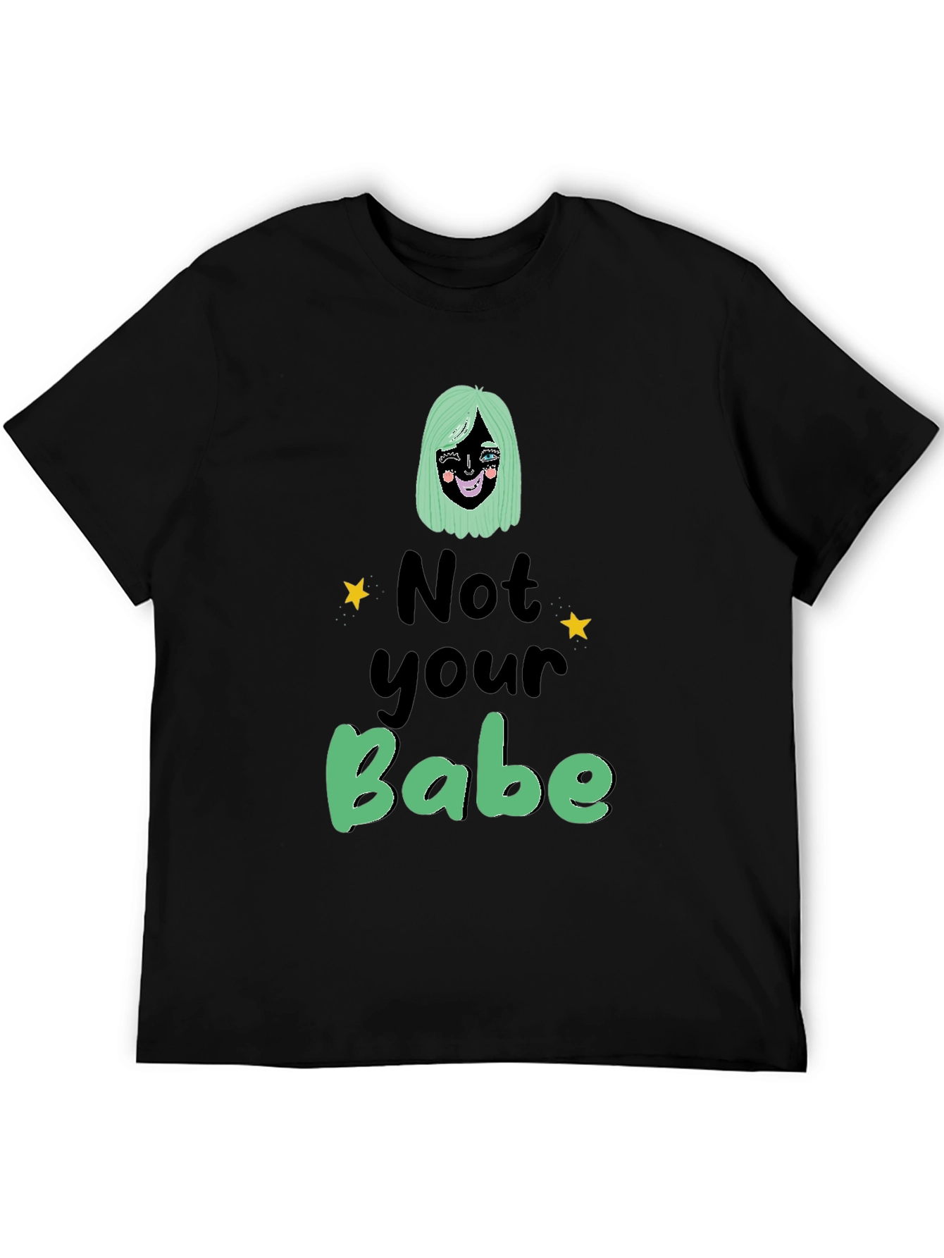 Not Your Babe Graphic T-Shirt - Black Unisex