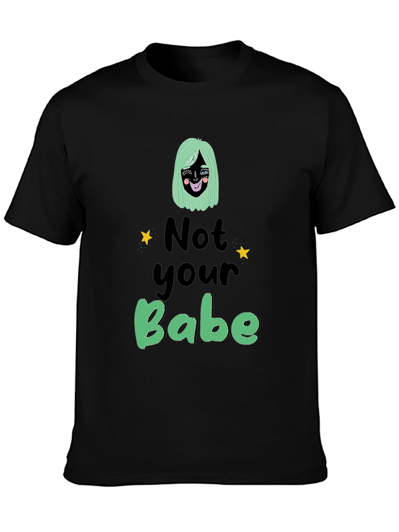 Not Your Babe Graphic T-Shirt - Black Unisex