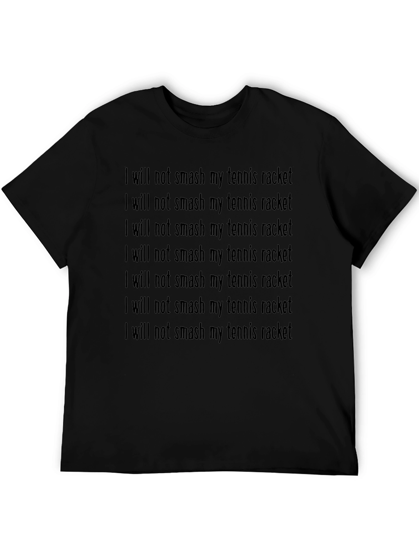 Tennis Players Funny Slogan T-Shirt