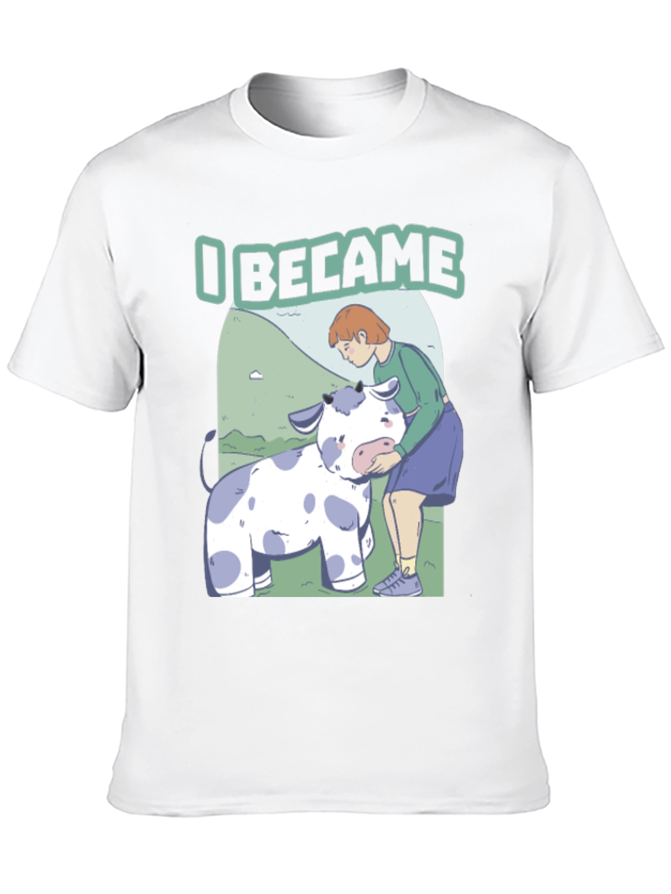 I Became T-Shirt: Cartoon Cow & Girl Design