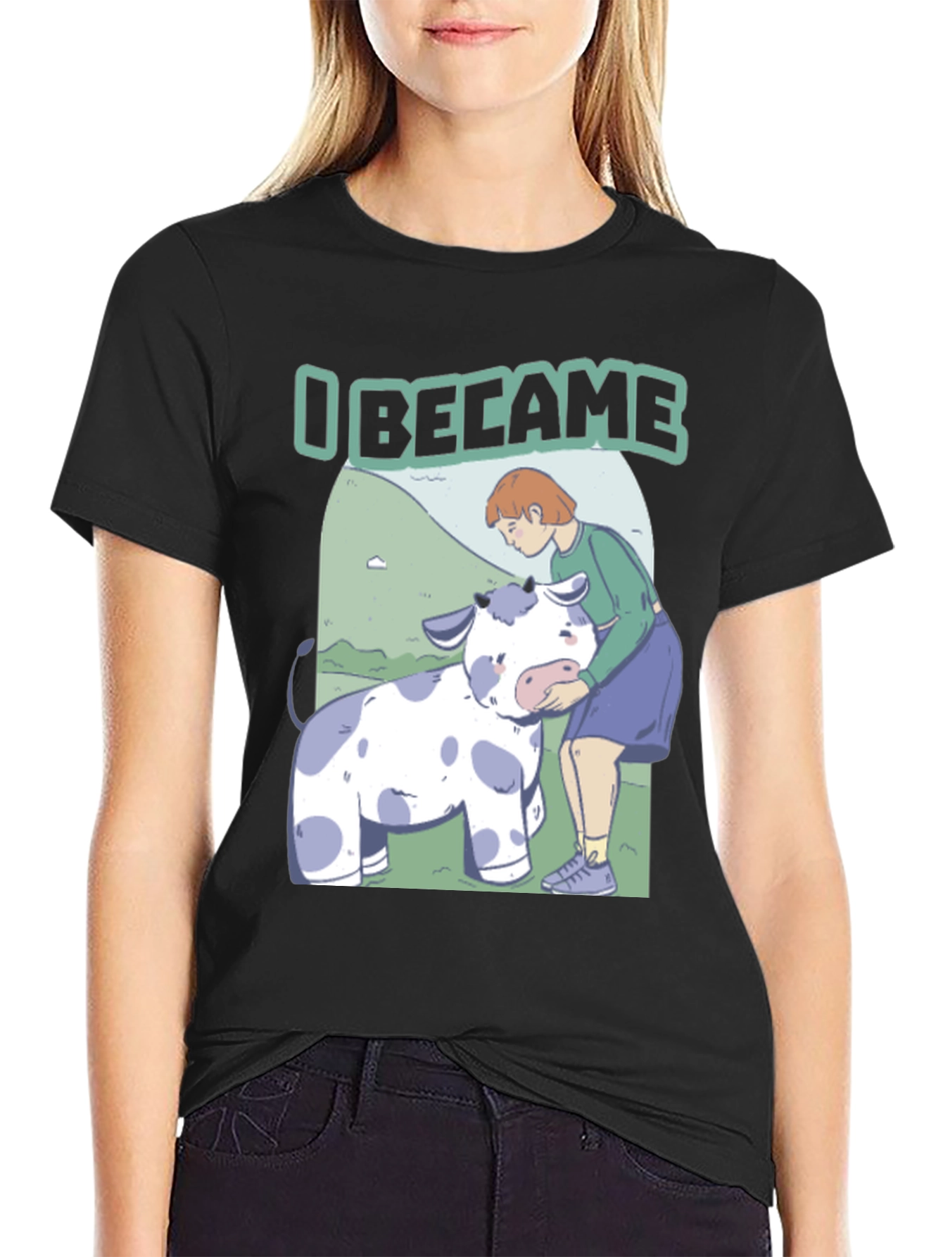 I Became T-Shirt: Cartoon Cow & Girl Design
