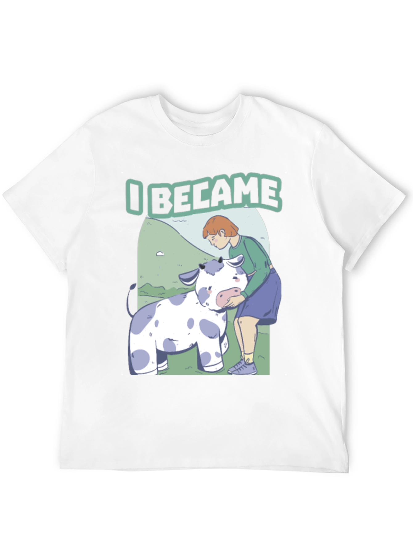 I Became T-Shirt: Cartoon Cow & Girl Design