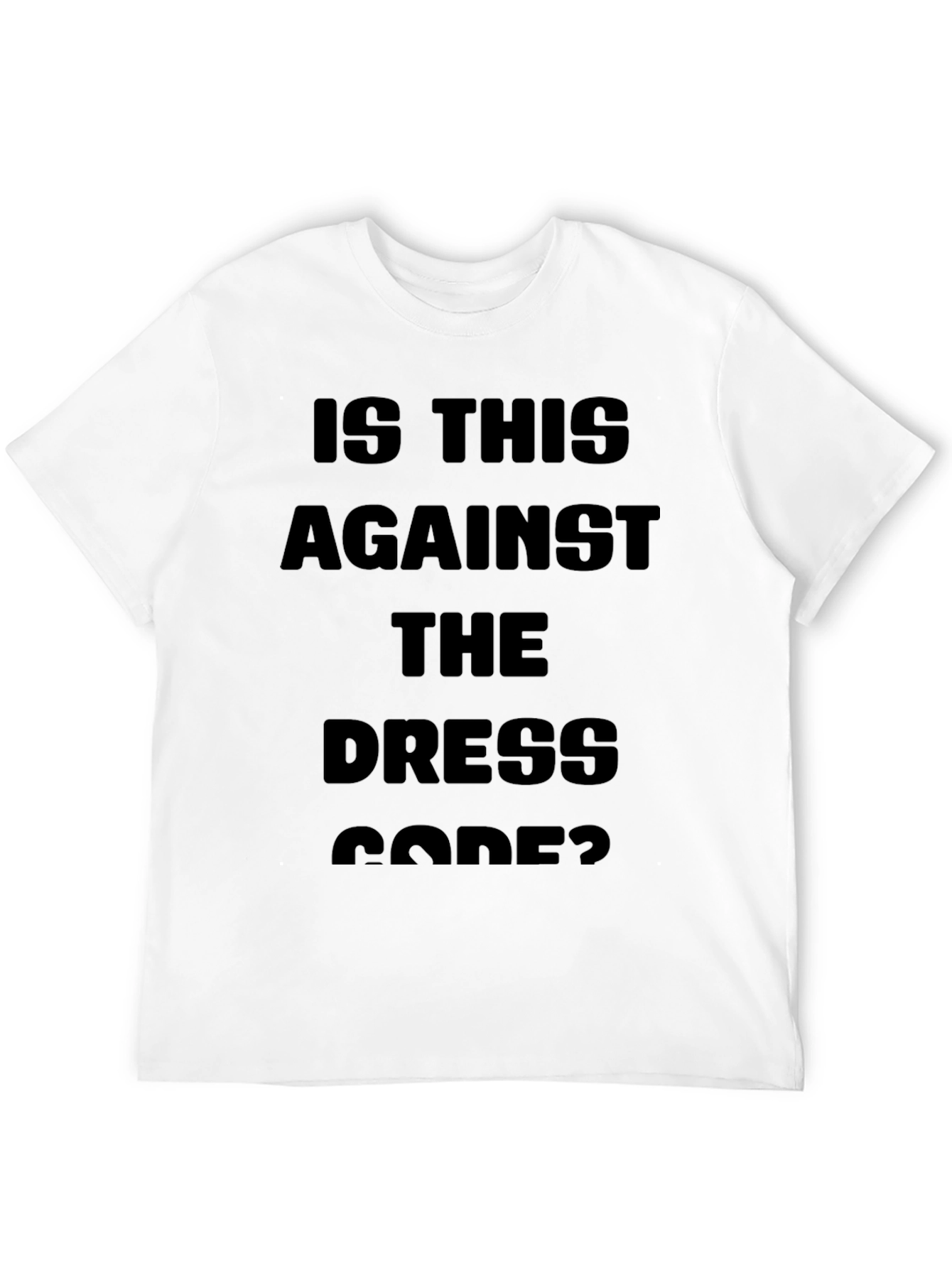 Is This Against the Dress Code? Black T-Shirt
