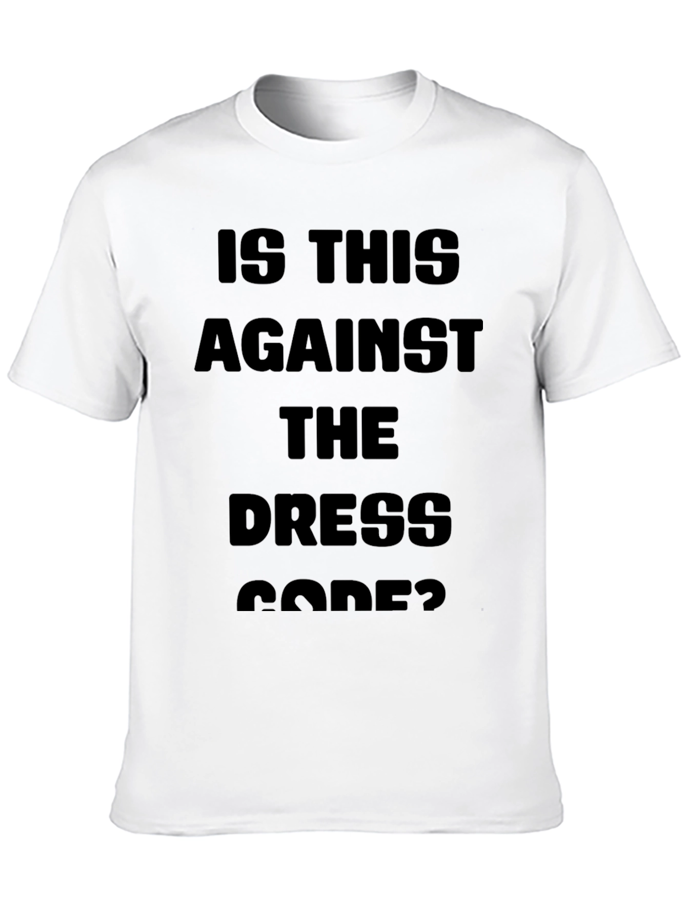 Is This Against the Dress Code? Black T-Shirt