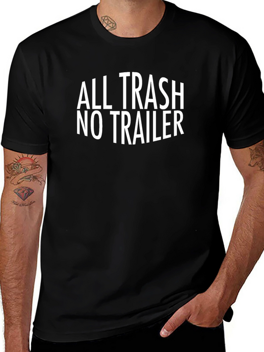 All Trash No Trailer Graphic T-Shirt