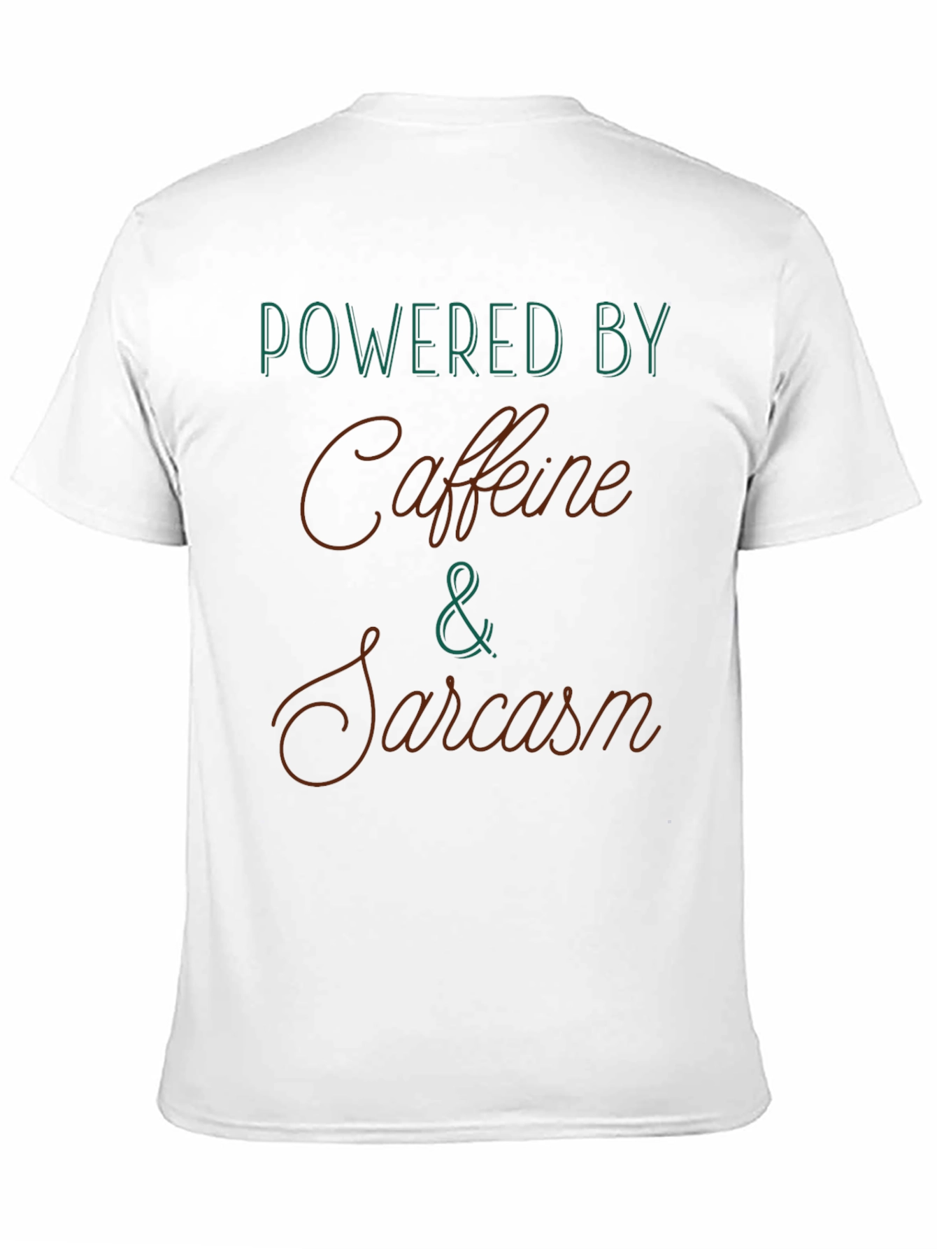 Powered By Caffeine & Sarcasm Graphic Tee