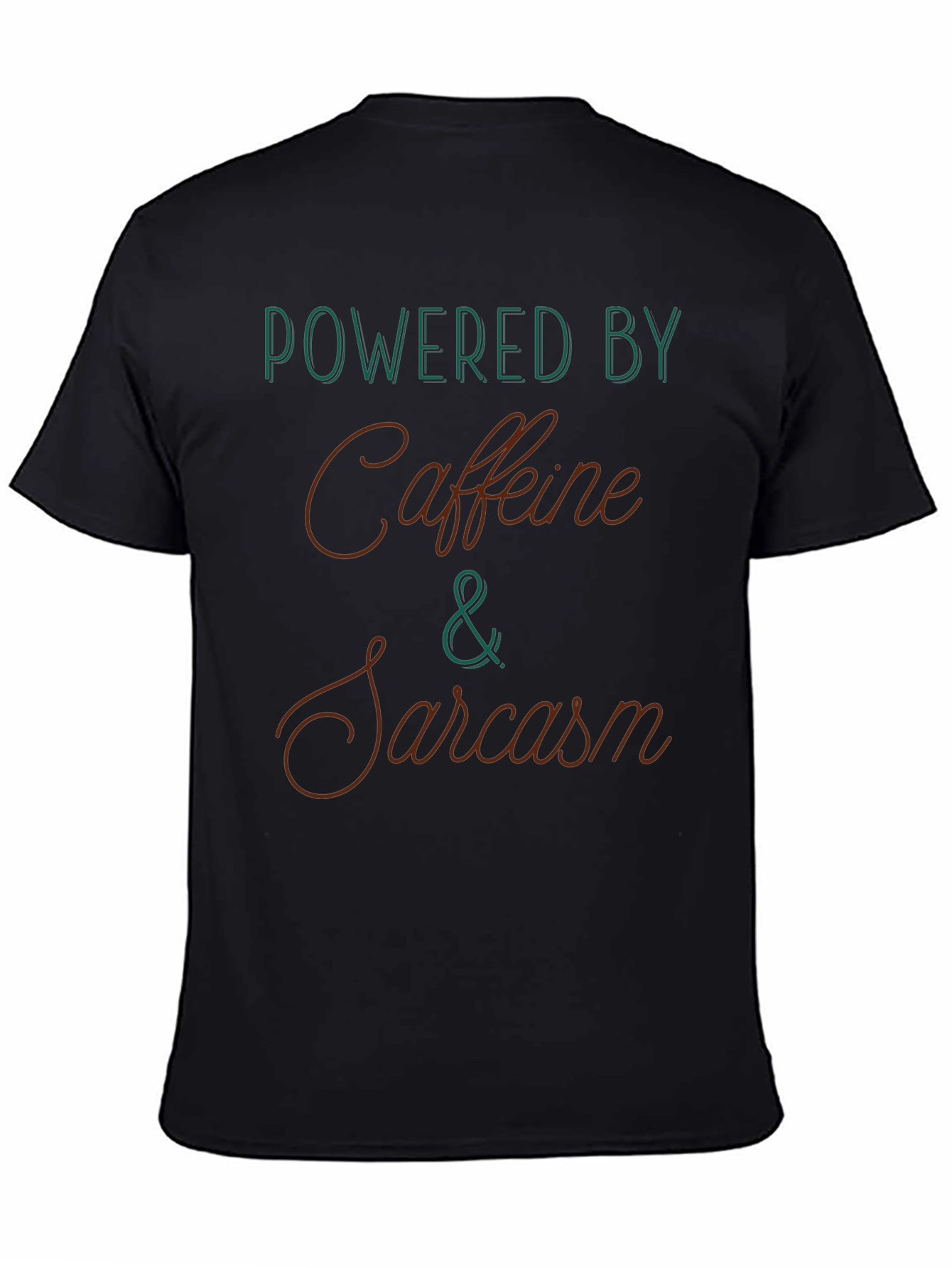 Powered By Caffeine & Sarcasm Graphic Tee
