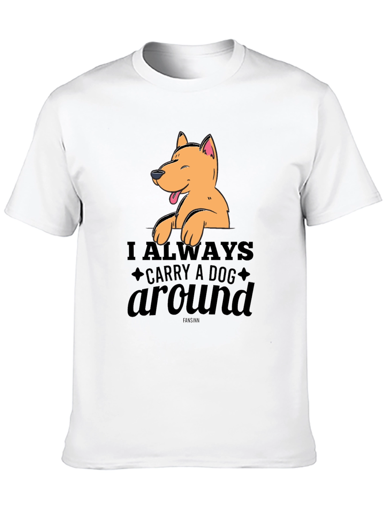 Dog Lovers Tee: Always Carry a Dog Around
