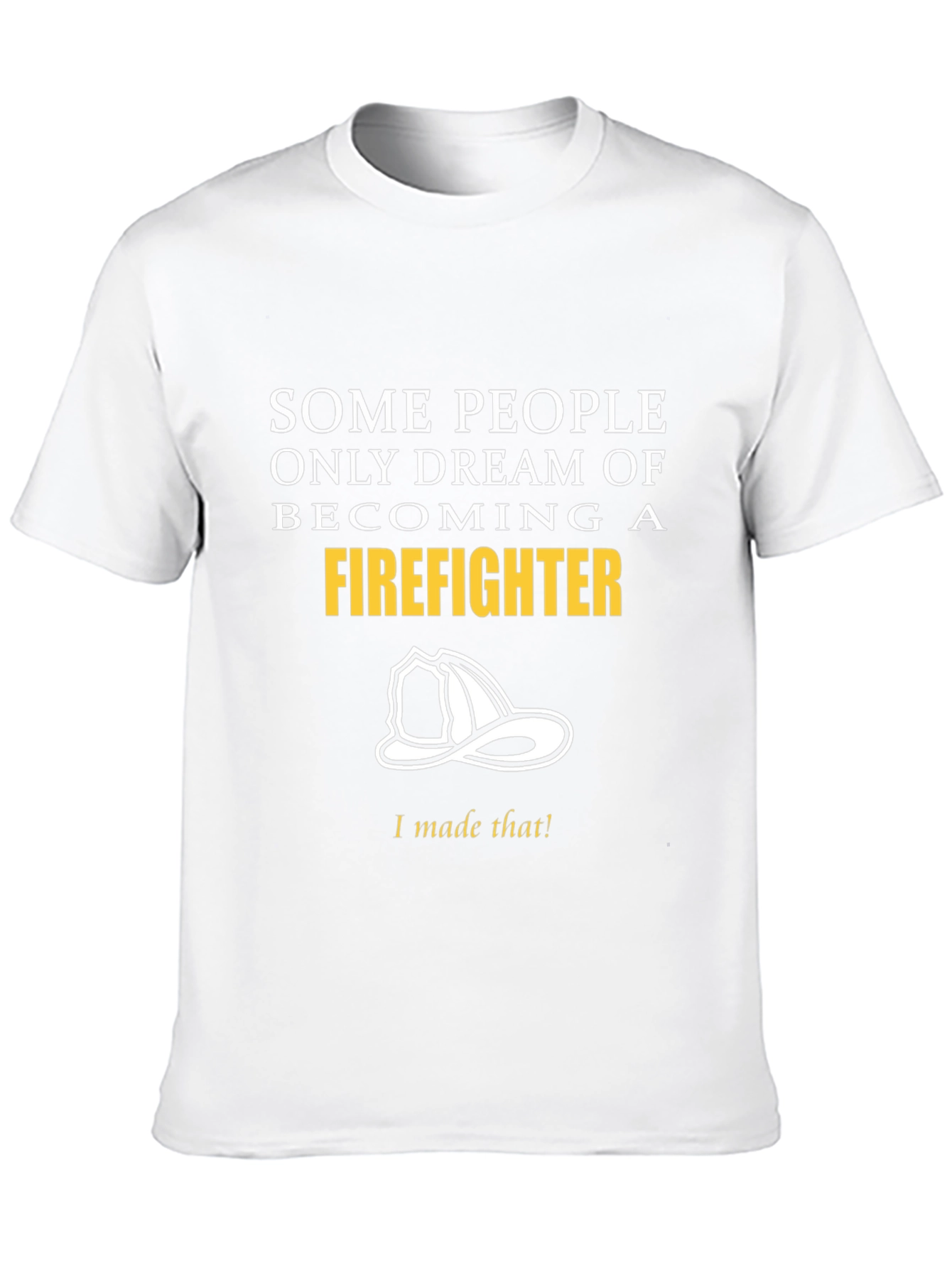 Firefighter Dreamer T-Shirt