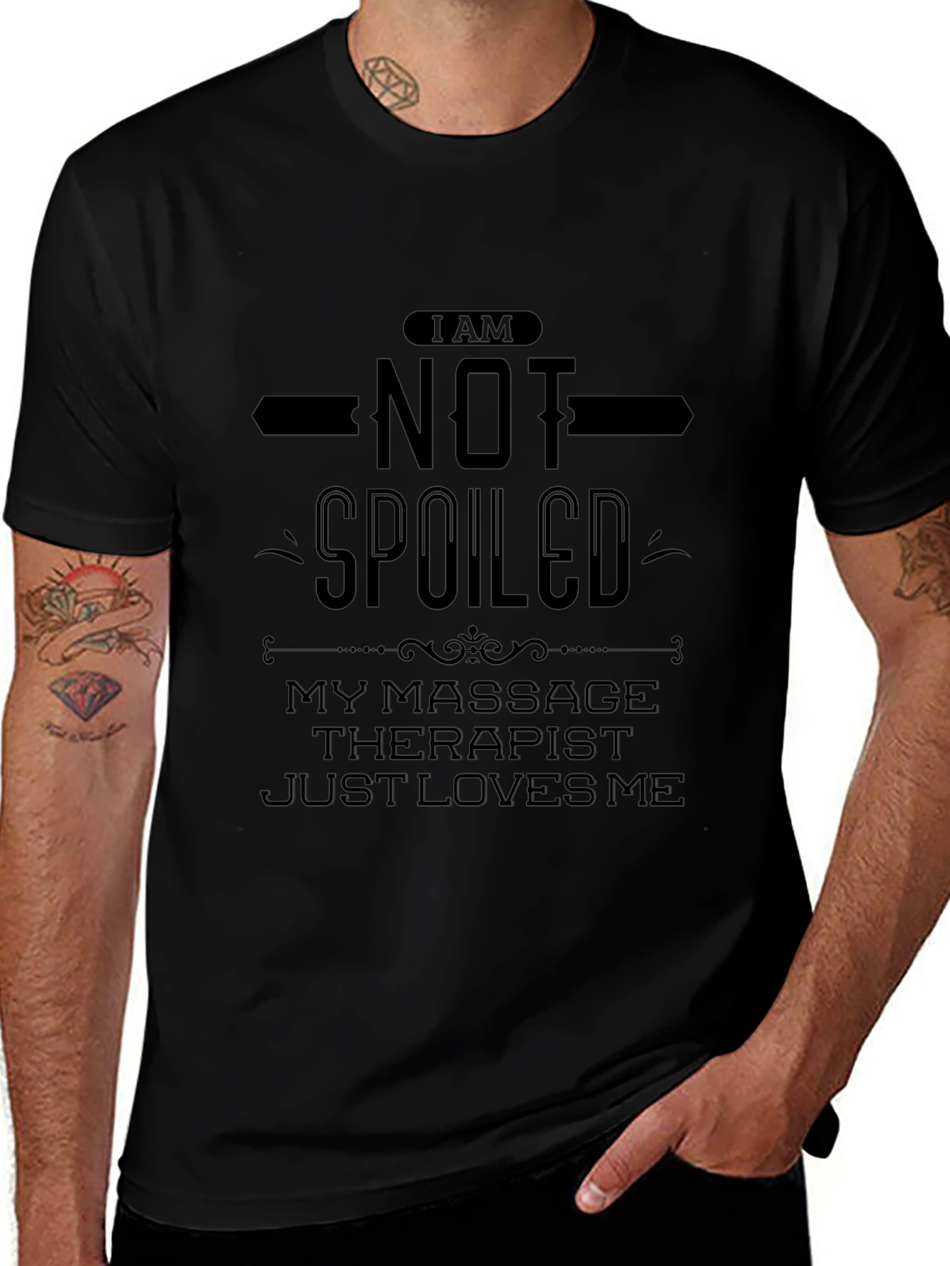 Funny Massage Therapist T-Shirt - Im Not Spoiled