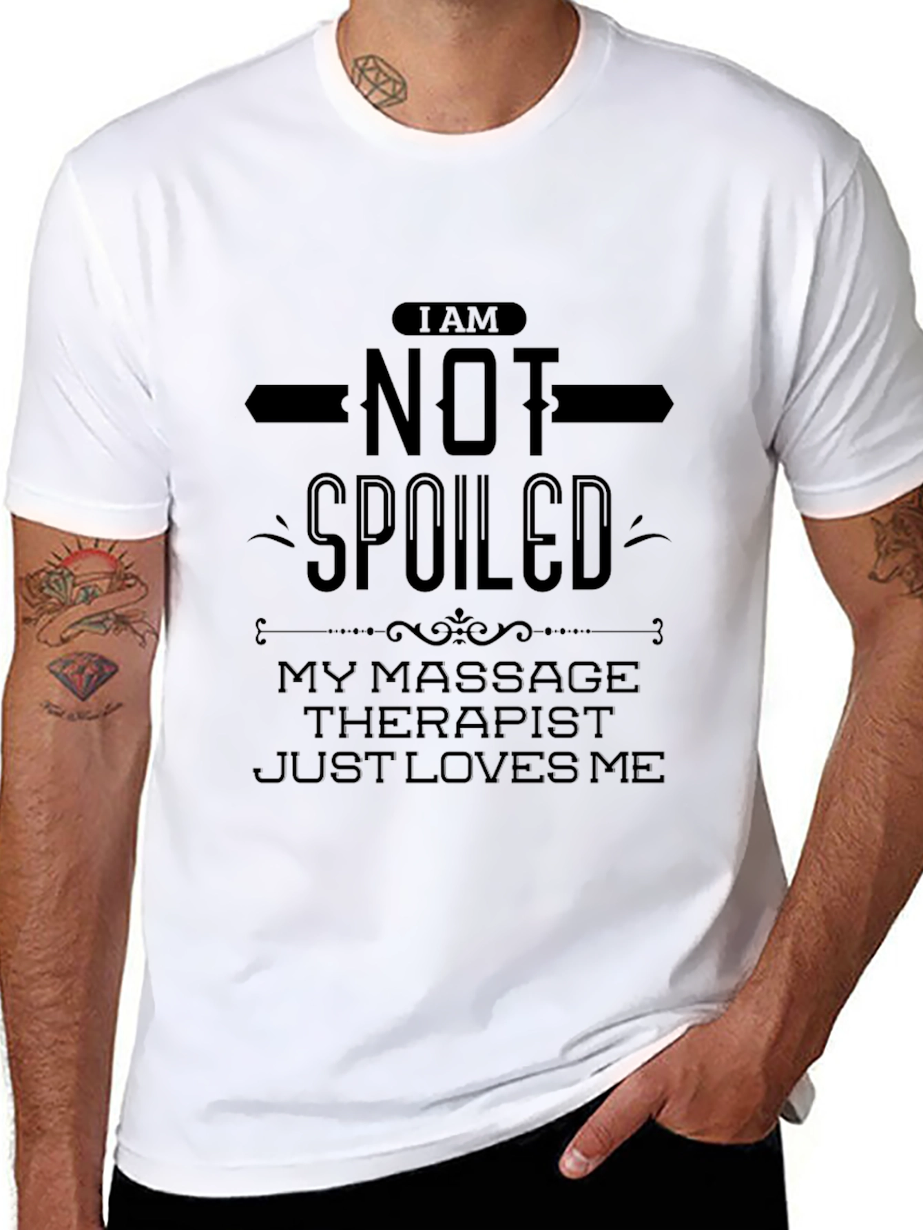 Funny Massage Therapist T-Shirt - Im Not Spoiled
