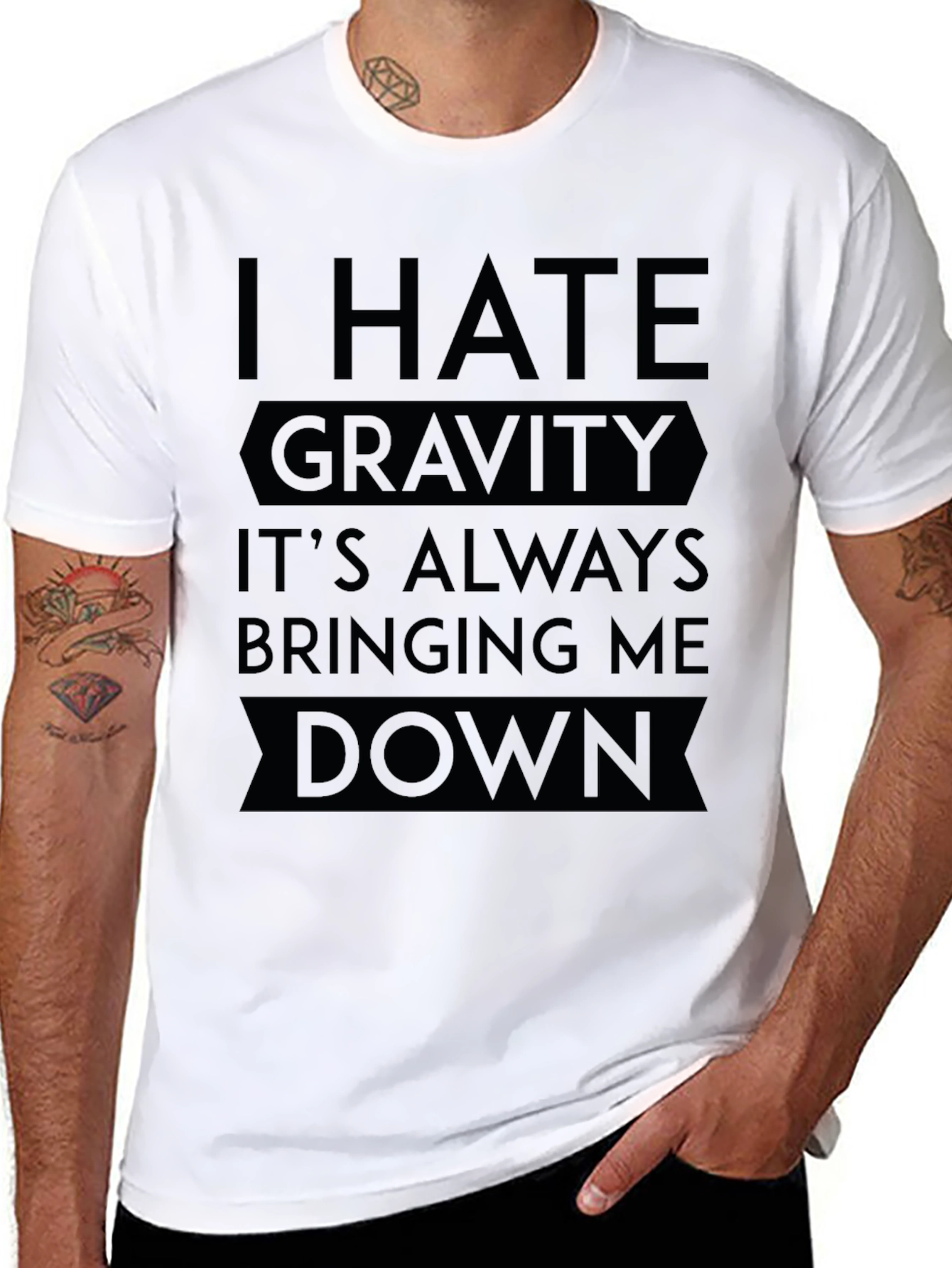 I Hate Gravity T-Shirt - Funny Sarcastic Tee