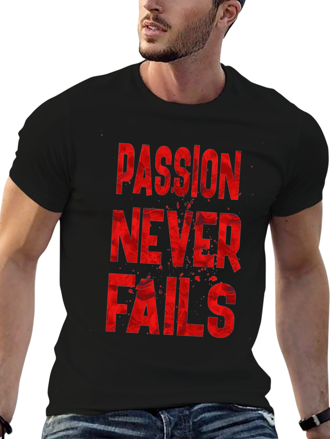 Passion Never Fails Graphic T-Shirt