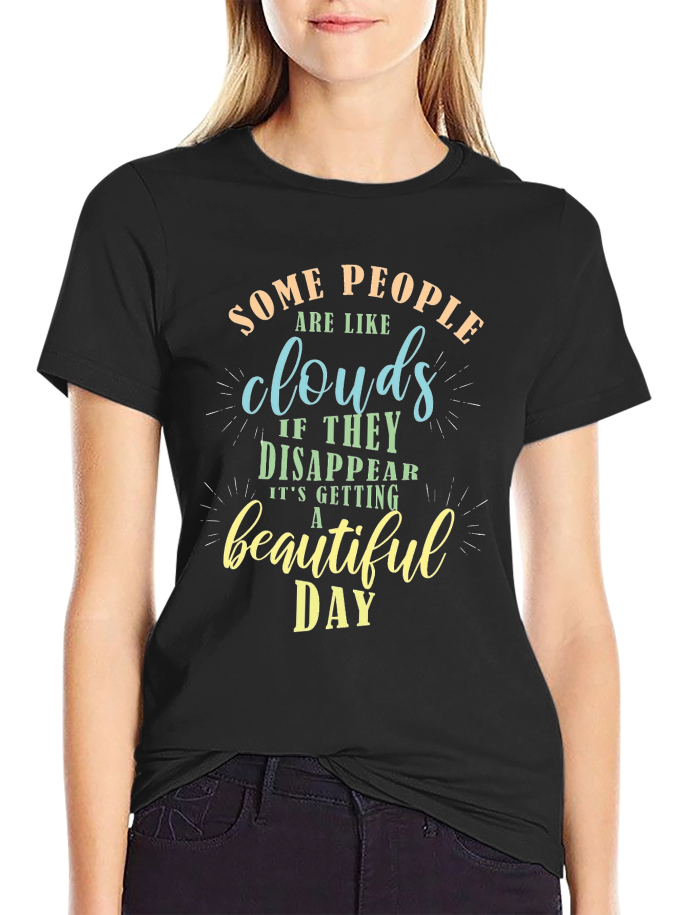 Some People Are Like Clouds T-Shirt