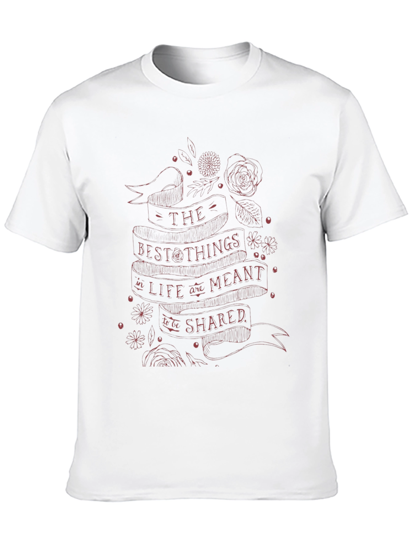 The Best Things in Life T-Shirt