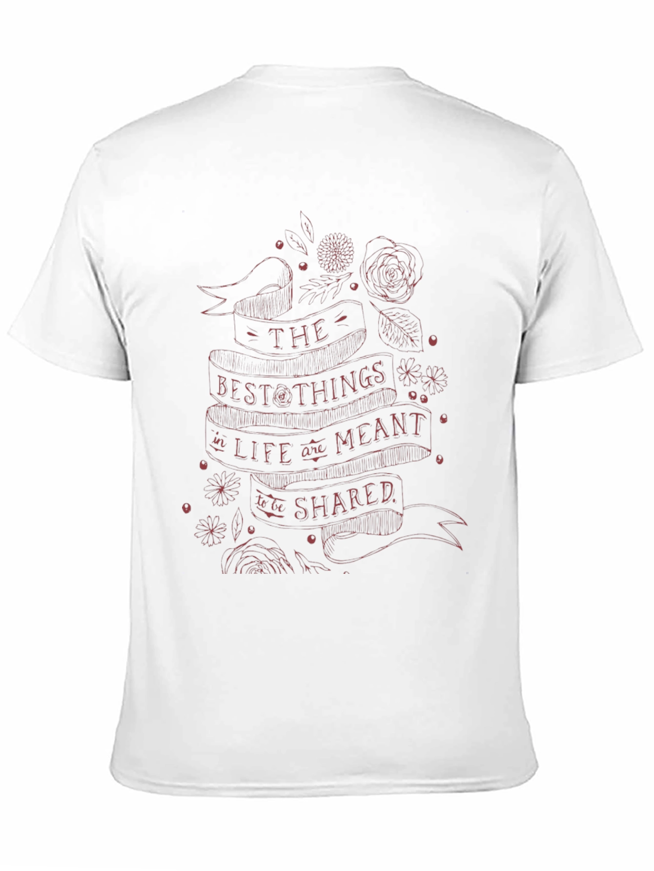 The Best Things in Life T-Shirt