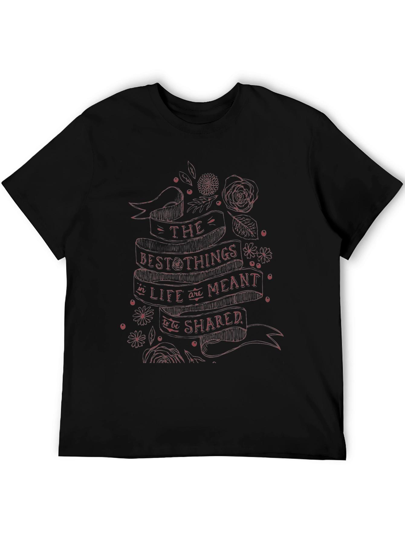 The Best Things in Life T-Shirt