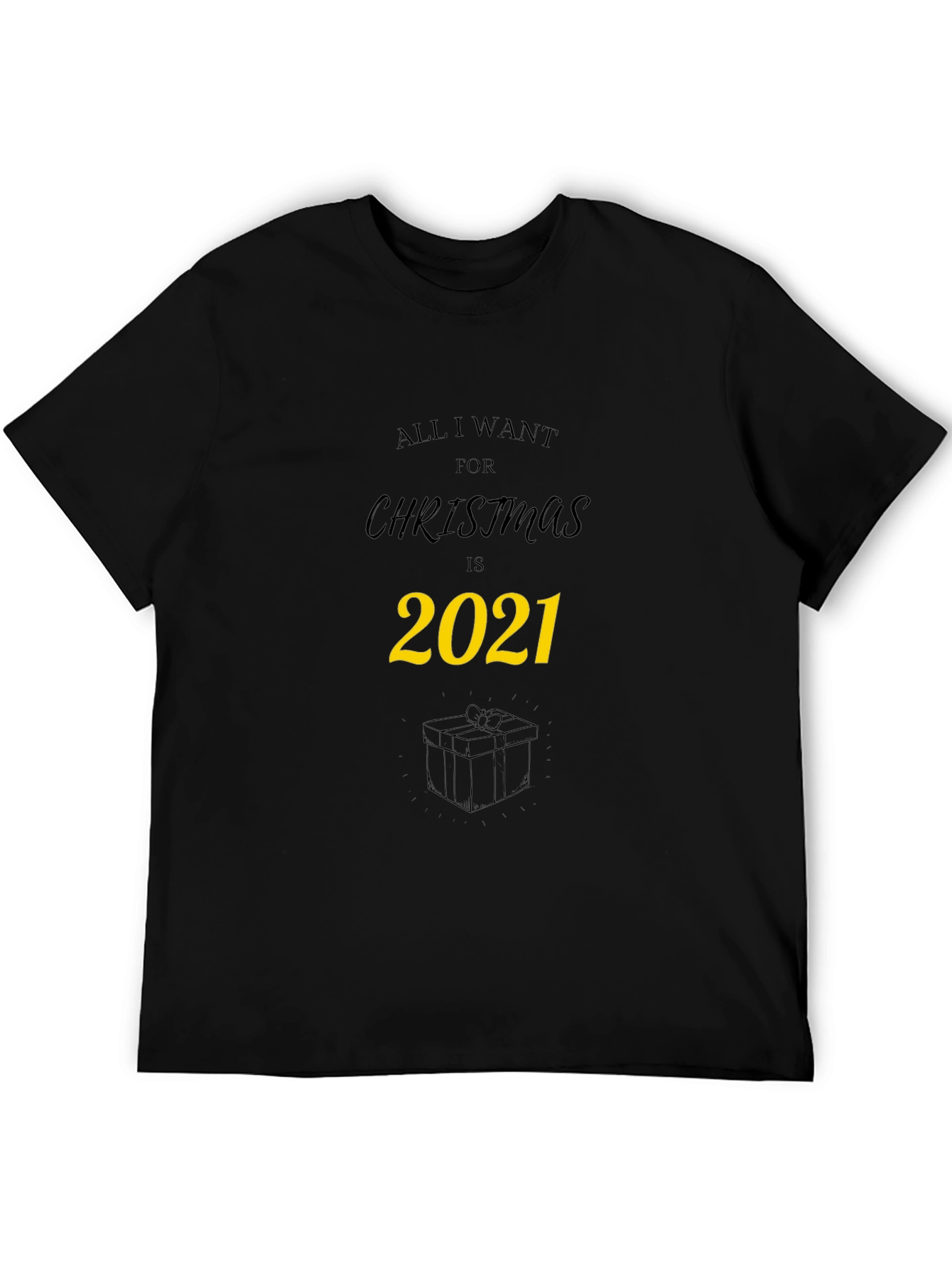 All I Want for Christmas 2021 T-Shirt