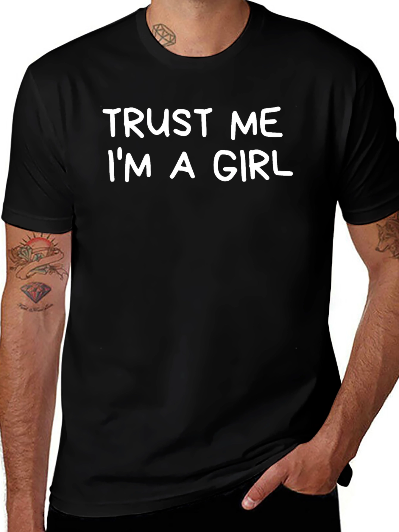 Trust Me Im a Girl Graphic T-Shirt