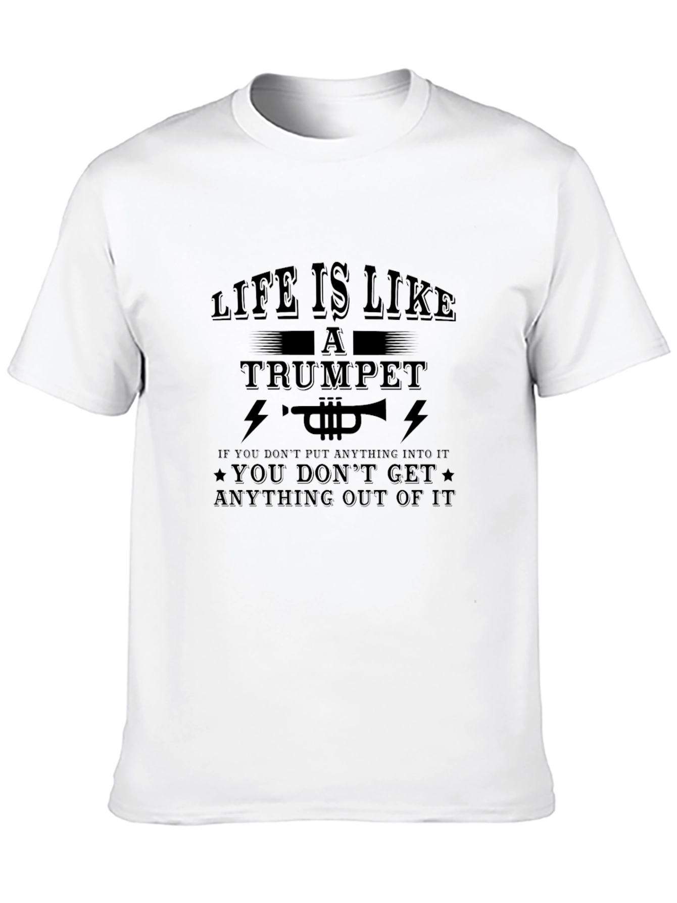 Life is Like a Trumpet Graphic T-Shirt