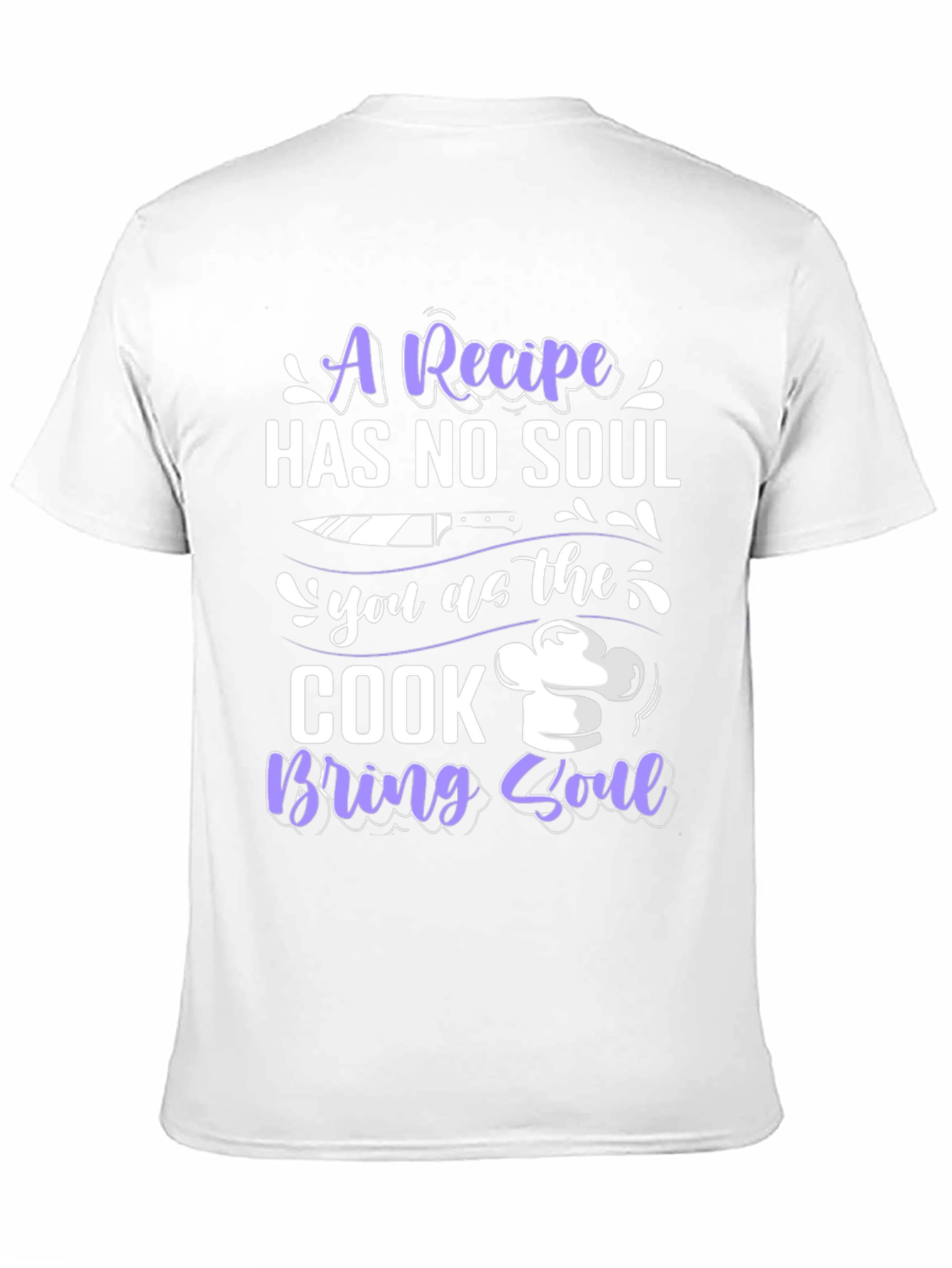 Recipe Has No Soul Cook T-Shirt