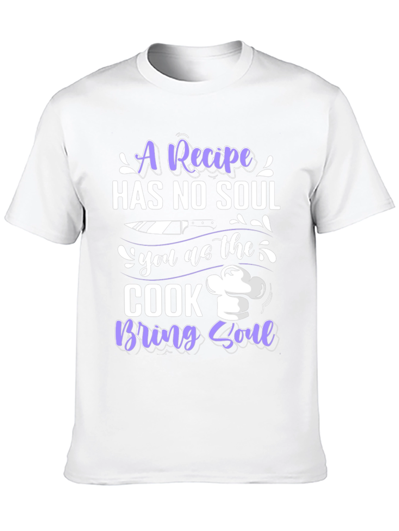Recipe Has No Soul Cook T-Shirt