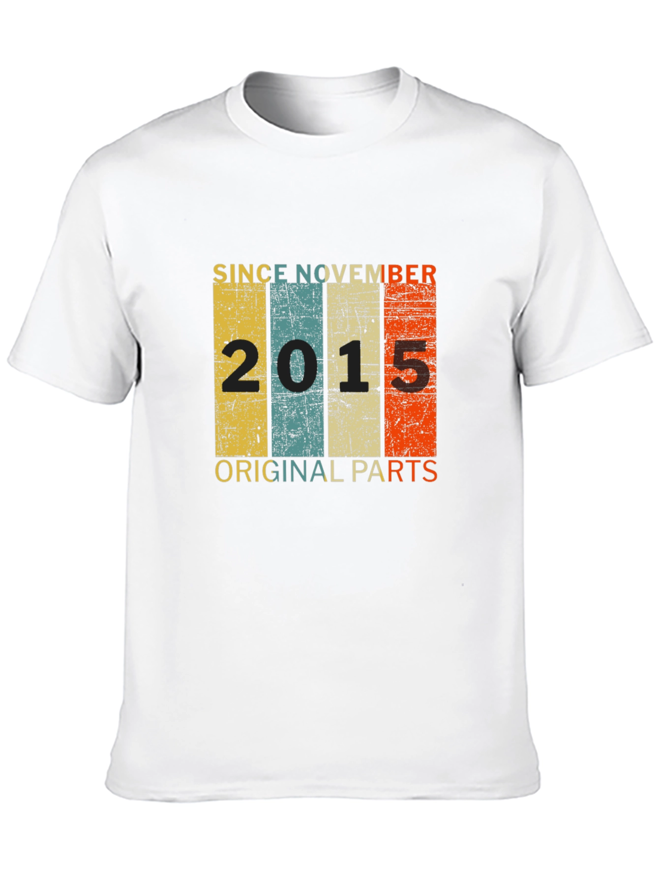 Since November 2015 Original Parts T-Shirt