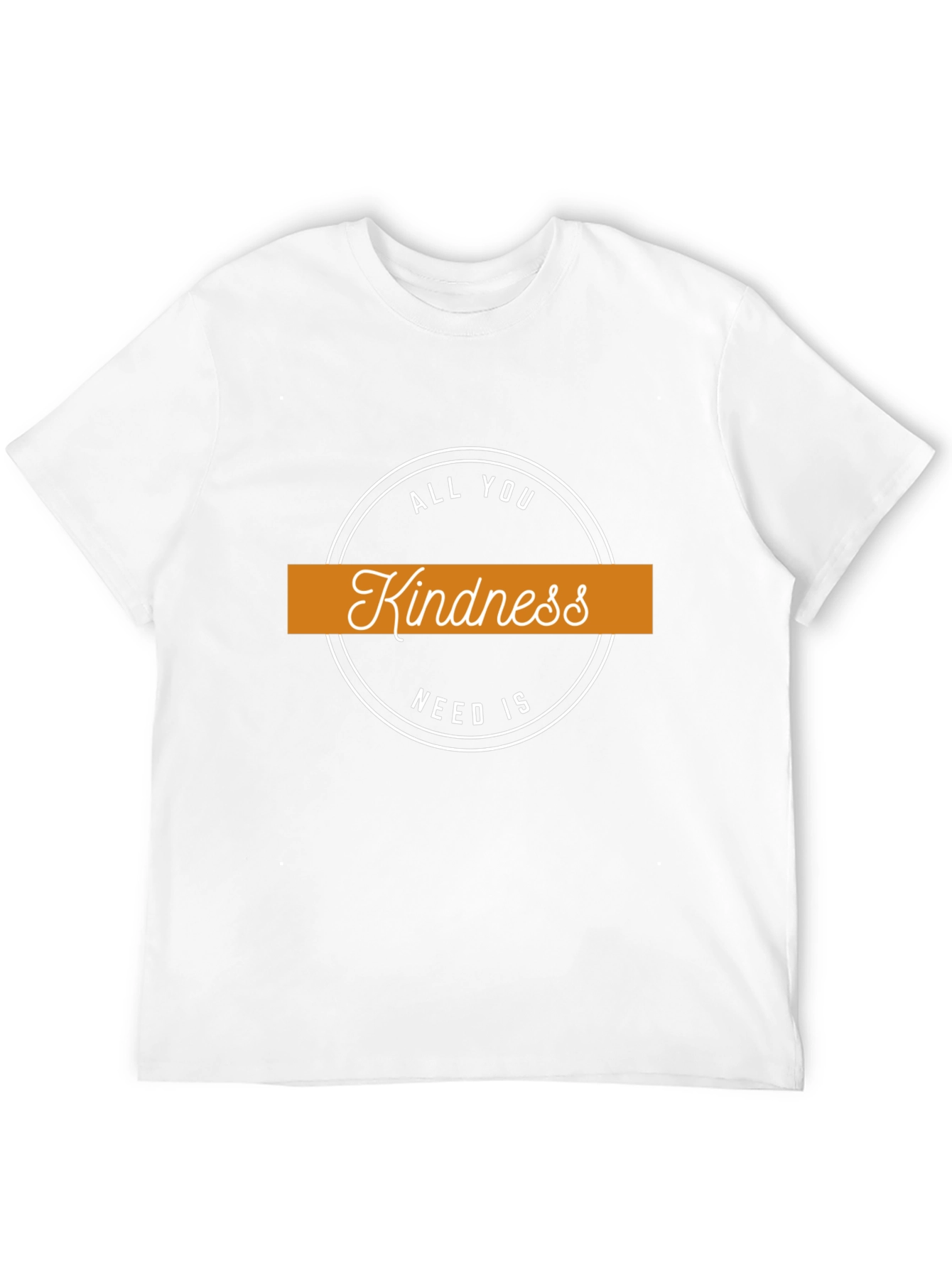 Kindness T-Shirt: All You Need Is Kindness