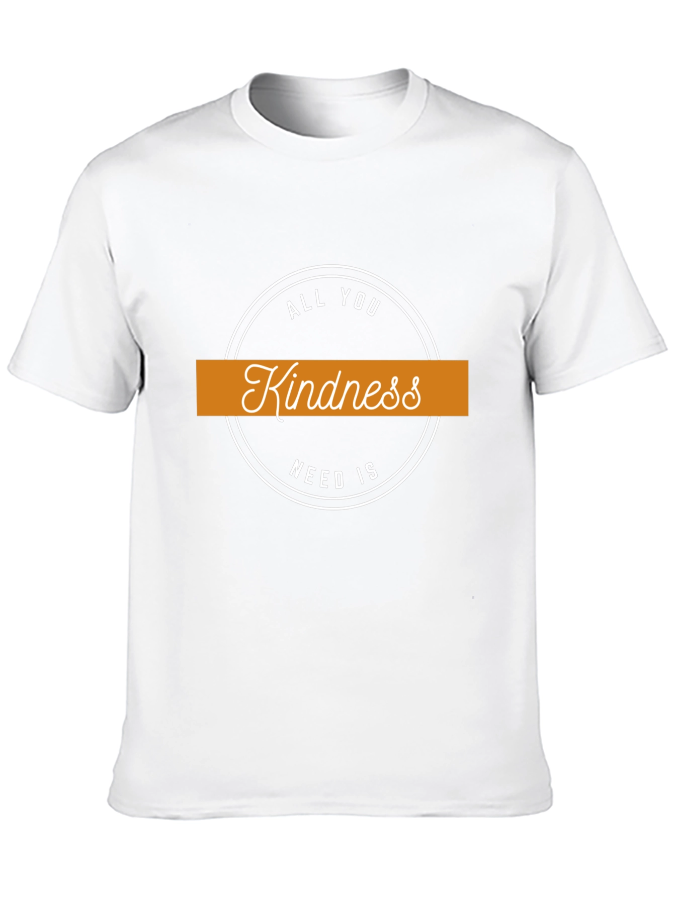 Kindness T-Shirt: All You Need Is Kindness