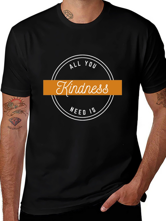 Kindness T-Shirt: All You Need Is Kindness