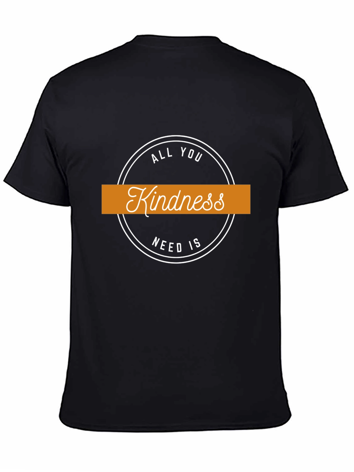 Kindness T-Shirt: All You Need Is Kindness