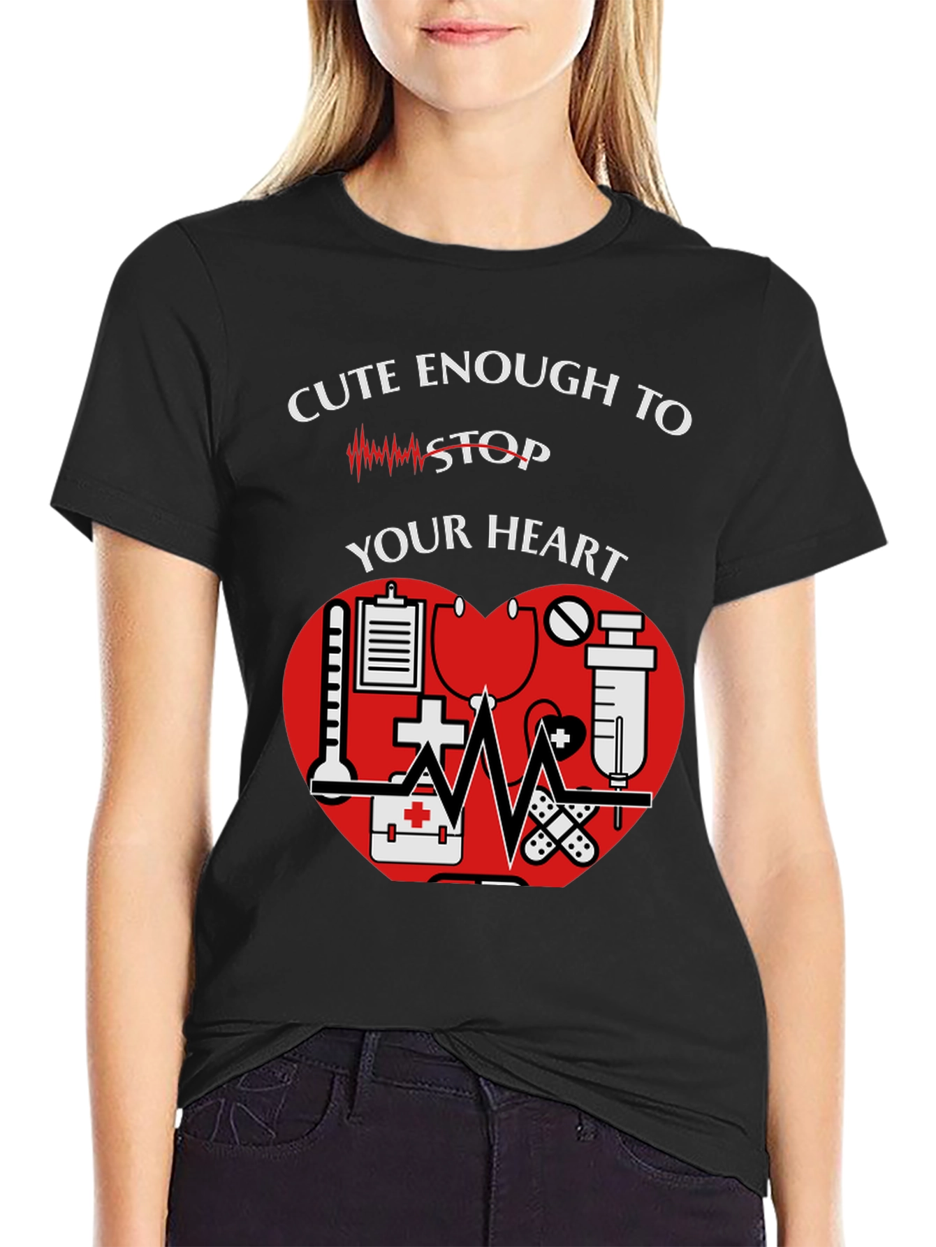 Cute Enough to Stop Your Heart Nurse T-Shirt
