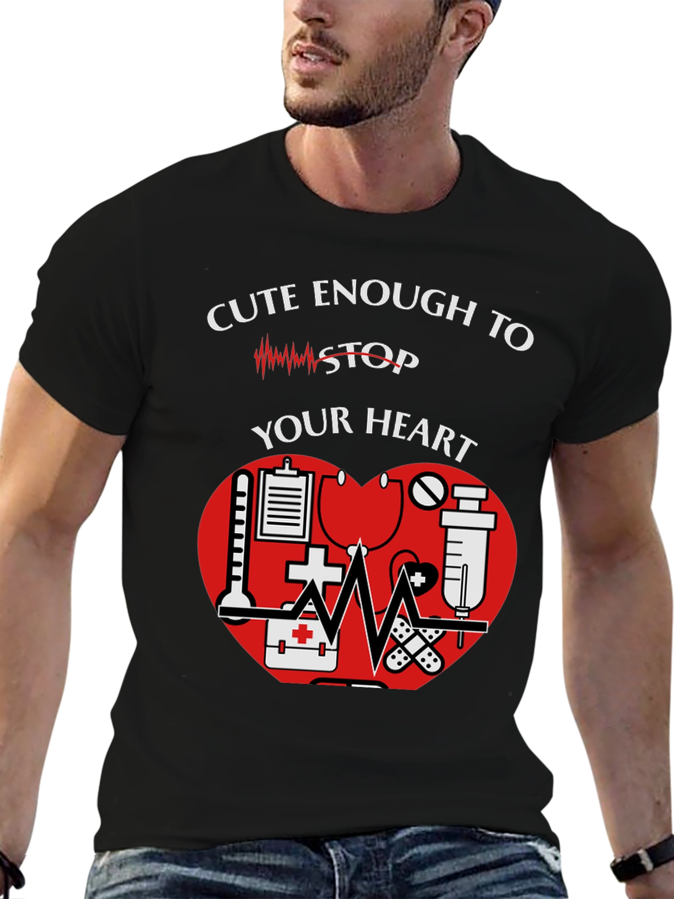 Cute Enough to Stop Your Heart Nurse T-Shirt