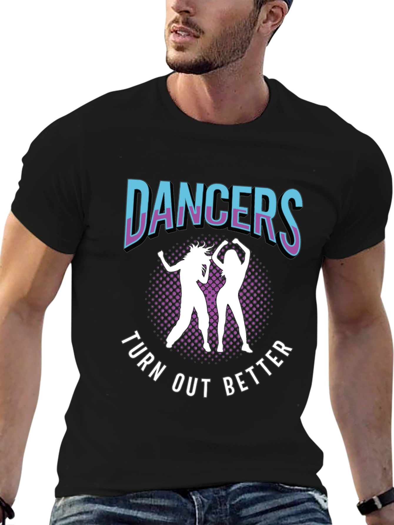 Dancers Turn Out Better Graphic Tee