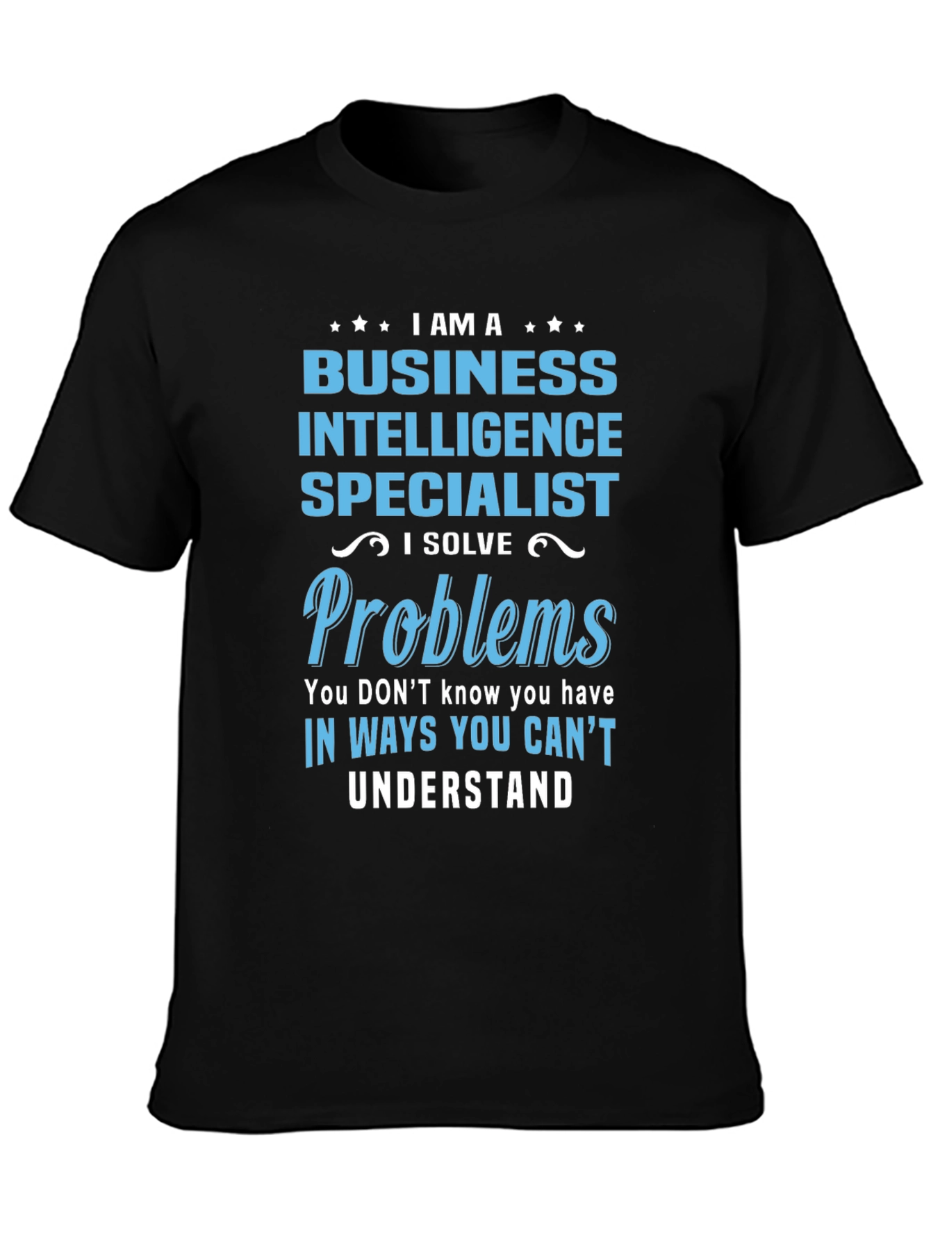 Business Intelligence Specialist T-Shirt